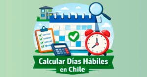 Calculadora de Días Hábiles en Chile